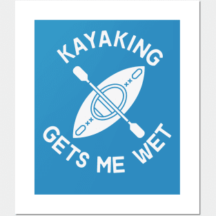 Kayaking Gets Me Wet Funny Meme Posters and Art